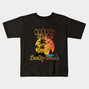 Nobody likes a shady beach Kids T-Shirt